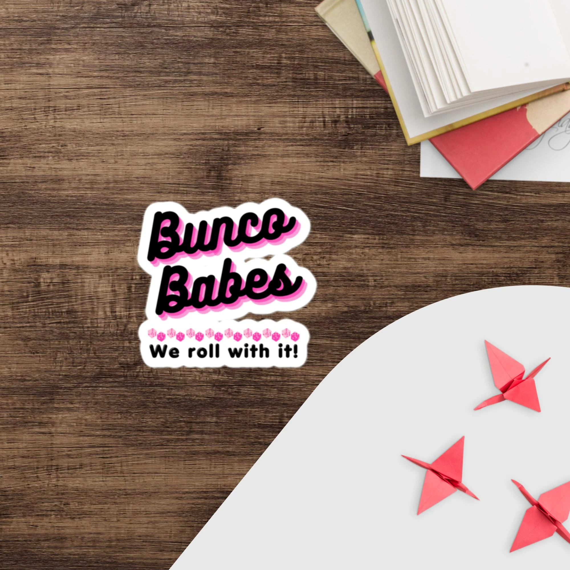 Bunco Babes: We roll with it! Bubble-free Stickers - Image 4